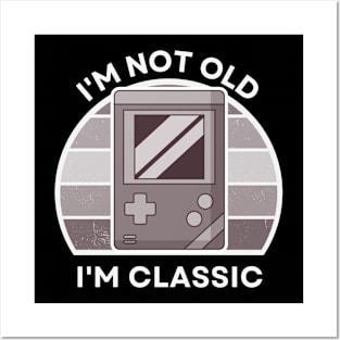 I'm not old, I'm Classic | Handheld Console | Retro Hardware | Vintage Sunset | Grayscale | '80s '90s Video Gaming Posters and Art